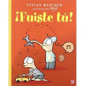 ¡fuiste tu!