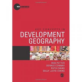 Key Concepts in Development Geography: Essential Theories and Frameworks for Human Geography Studies