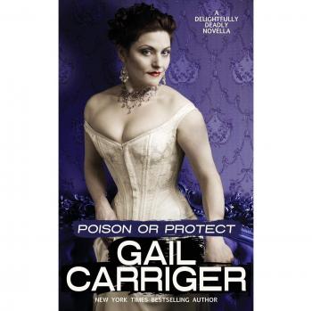 Poison or Protect: A Delightfully Deadly Novella
