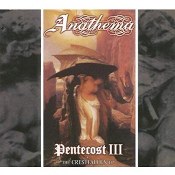 Pentecost III The Crestfallen Ep - Anathema