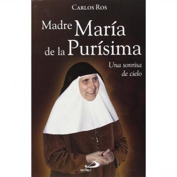 Madre María de la Purísima: Una sonrisa de cielo: 72
