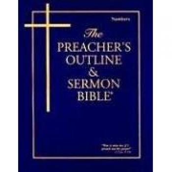 KJV Preacher's Outline & Sermon Bible: Numbers Edition