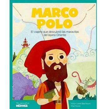 Marco Polo: El viajero que descubrió las maravillas del lejano Oriente: 2