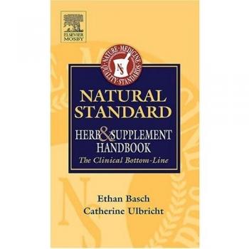 Natural Standard Herb and Supplement Handbook: The Clinical Bottom Line, 1e
