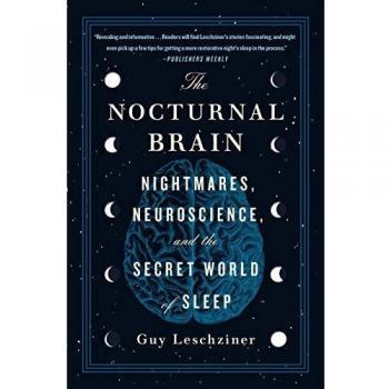 The Nocturnal Brain: Nightmares, Neuroscience, and the Secret World of Sleep (PDF/Kindle Edition)