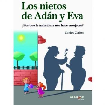 LOS NIETOS DE ADAN Y EVA ¿POR QUE LA NATURALEZA NOS HAVE ENV