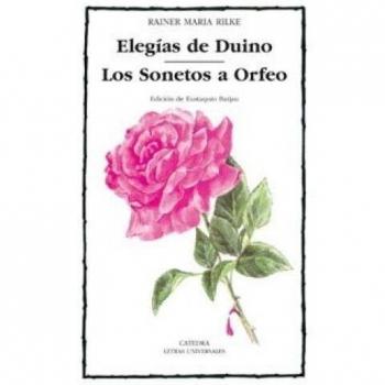 Elegías de Duino. Sonetos a Orfeo