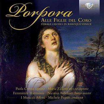 PORPORA: Alle Figlie del Coro, Female Choirs of Baroque Venice - Nicola Porpora