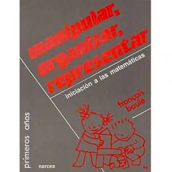 Manipular, Organizar, Representar: Iniciación a las matemáticas: 30