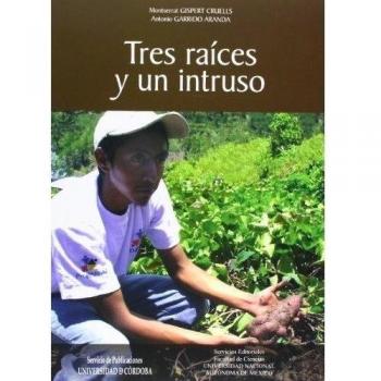Tres raíces y un intruso