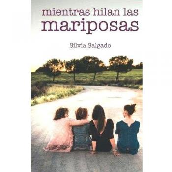 Mientras hilan las mariposas