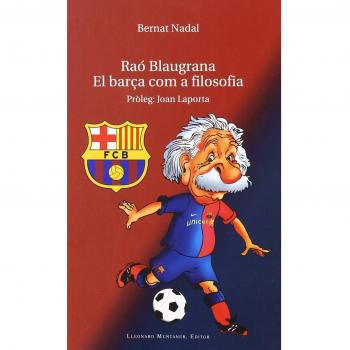Raó blaugrana: el Barça com a filosofia
