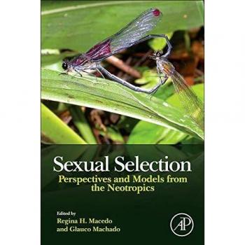 Sexual Selection: Perspectives and Models from the Neotropics