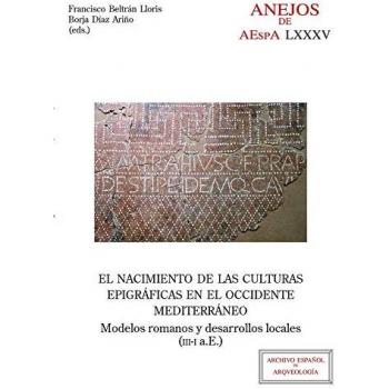 EL NACIMIENTO DE LAS CULTURAS EPIGRÁFICAS EN EL OCCIDENTE MEDITERRANEO: 85
