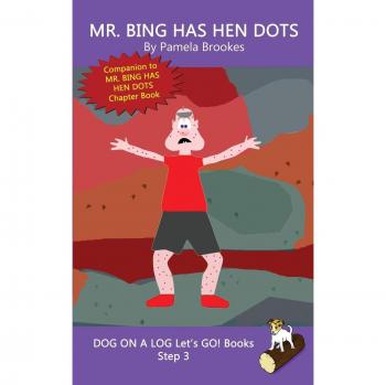 Mr. Bing y los puntos de gallina: Libros sistemáticamente descifrables para lectores fonéticos y niños con dislexia, ideales para ayudar a desarrollar la lectura