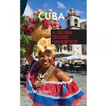 Cuba: Comprehensive Global Studies Guide (Latin America & Caribbean Edition)