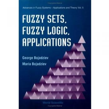 Fuzzy Sets, Fuzzy Logic, Applications: 5