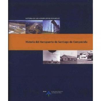 Historia del Aeropuerto de Santiago de Compostela