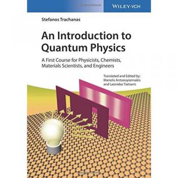 Quantum Physics: A Comprehensive Beginner's Guide for Scientists and Engineers