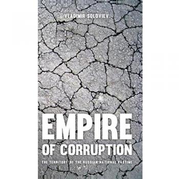 Imperio de Corrupción: El Pasatiempo Nacional Ruso - Tapa Dura de Vladimir Soloviev
