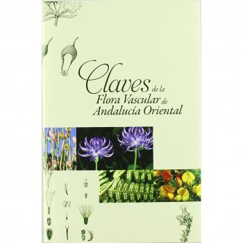 Claves de la flora vascular de Andalucía Oriental