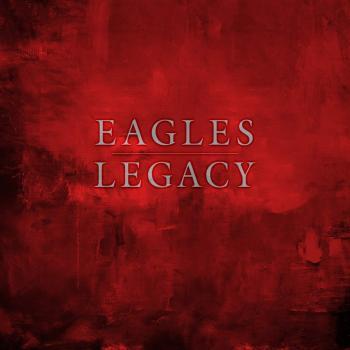 EAGLES - LEGACY