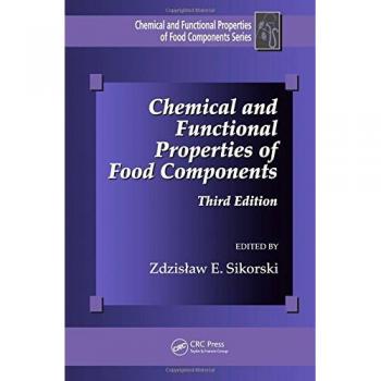 Chemical and functional properties of food components chemical functional properties of food components