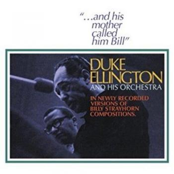 And His Mother Called Him Bill - ELLINGTON, DUKE