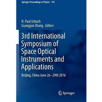 3rd International Symposium of Space Optical Instruments and Applications: Beijing, China June 26 - 29th 2016: 192