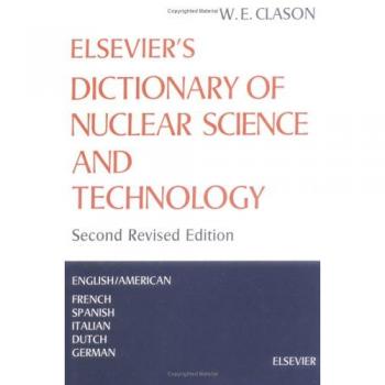 Elsevier's Dictionary of Nuclear Science and Technology