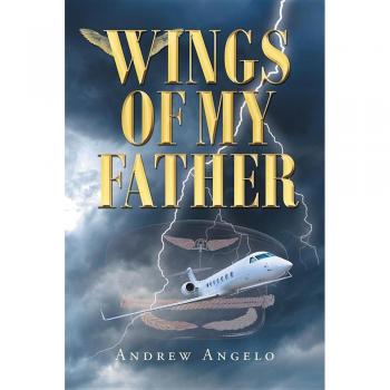 Wings of My Father (PB) - Inspirational Memoir by Andrew Angelo