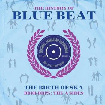 Blue Beat Ska Anthology: The Complete A-Sides Collection (BB101-BB125)