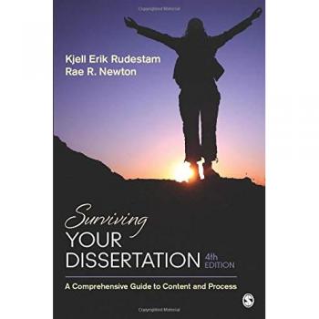 Surviving Your Dissertation: A Comprehensive Guide to Content and Process