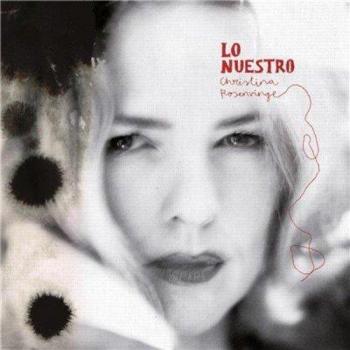 Lo Nuestro - Christina Rosenvinge