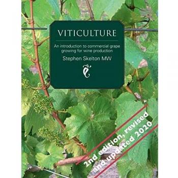 Viticulture 2nd Edition: Comprehensive Guide to Commercial Grape Growing for Wine Production