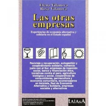 Las otras empresas: Experiencias de economía alternativa y solidaria en el Estado español