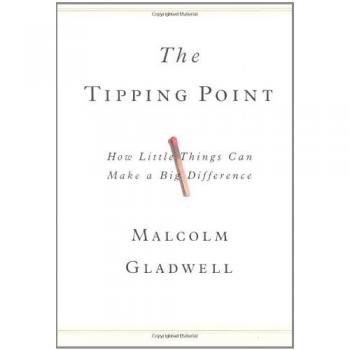 The Tipping Point: How Little Things Can Make a Big Difference