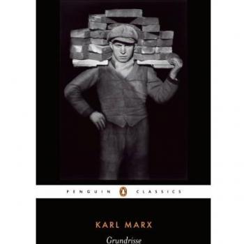 Grundrisse: Foundations of the Critique of Political Economy
