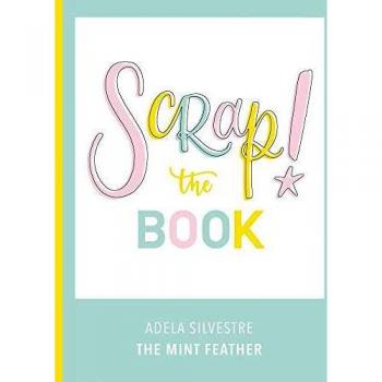 Scrap! The Book