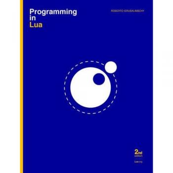 Programming in Lua: Second Edition - PDF Download by Roberto Ierusalimschy