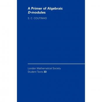 Algebraic D-Modules Primer: Comprehensive Guide by Cambridge University Press
