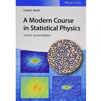 Comprehensive Guide to Statistical Physics: A Modern Course by Linda E. Reichl