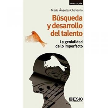 Búsqueda y desarrollo del talento: La genialidad de lo imperfecto