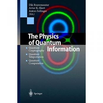Quantum Information Physics: Cryptography, Teleportation, and Computation Guide