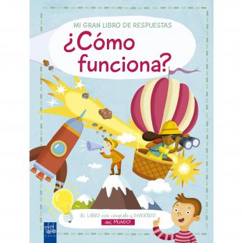 Mi gran libro de respuestas. ¿Cómo funciona? - Yoyo Books