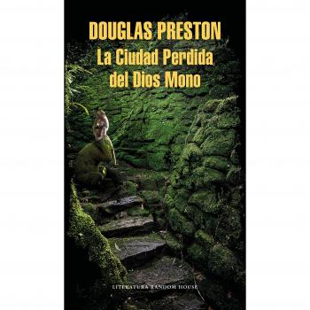 La Ciudad Perdida del Dios Mono - Douglas Preston