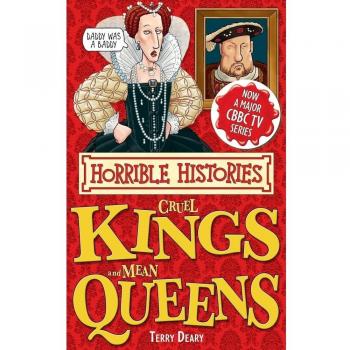 Cruel Kings and Mean Queens