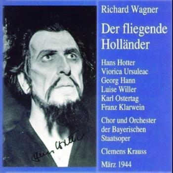 The Flying Dutchman (Complete Recording) - Krauss/Wagner: The Flying Dutchman (Full Recording, March 13-16, 1944)