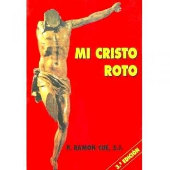 Mi Cristo roto