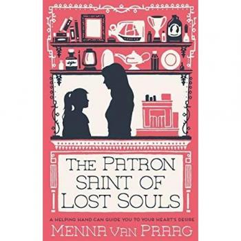 The Patron Saint of Lost Souls: A magical story of getting your heart's desire…